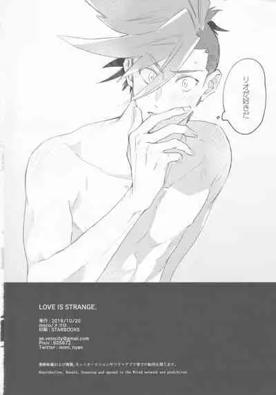 LOVE IS STRANGE.