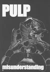 [PRETTY DOLLS] PULP Misunderstanding