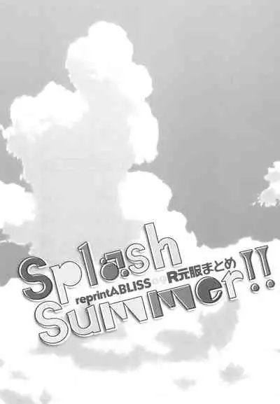 Splasu Summer!!