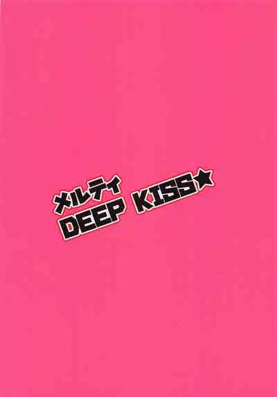 Melty DEEP KISS