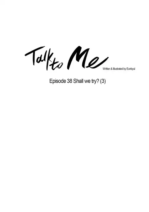Talk To Me Ch.1-39
