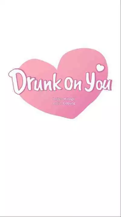 drunk on you 1-6