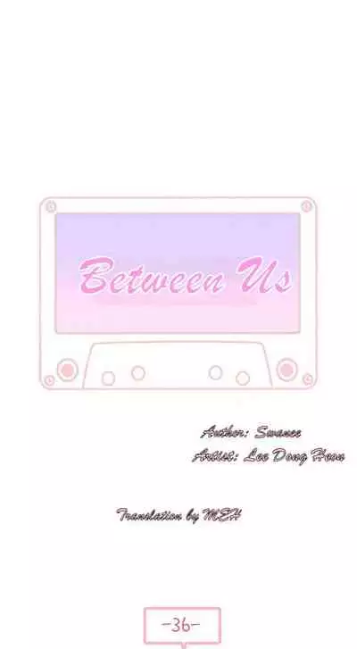 BETWEEN US Ch. 1-36
