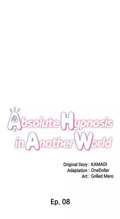 [KAMADI, OneDollar, Grilled Mero] Absolute Hypnosis in Another World (1-21) [English] [Ongoing]