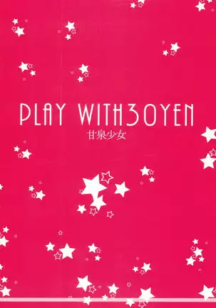 PLAY WITH 30 YEN