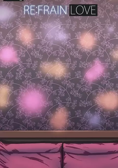 Refrain Love Ch.1-37