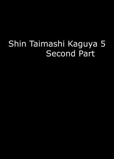 Shin Taimashi Kaguya 5