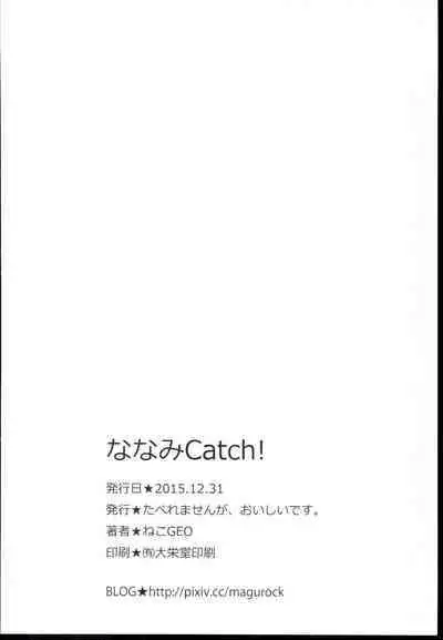 Nanami Catch!