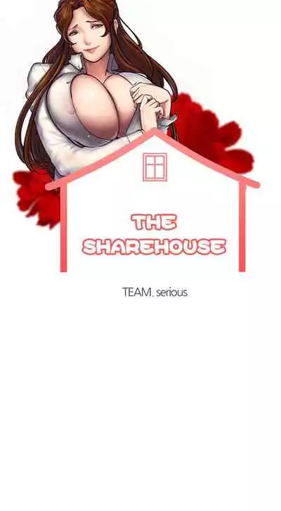 The Sharehouse Ch. 1-11