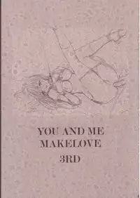 (C57) [PERFECT CRIME (REDRUM)] You and Me Make Love 3rd