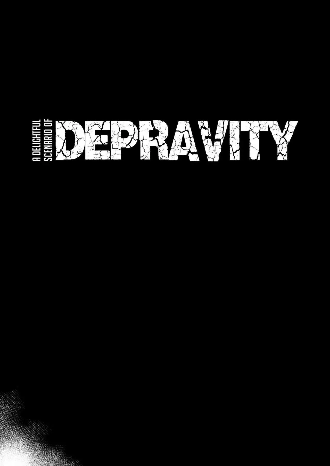 A DELIGHTFUL SCENARIO OF DEPRAVITY