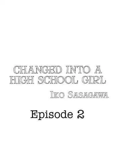 Joshikousei ni Kigaetara | Changed into a high school girl 1-4