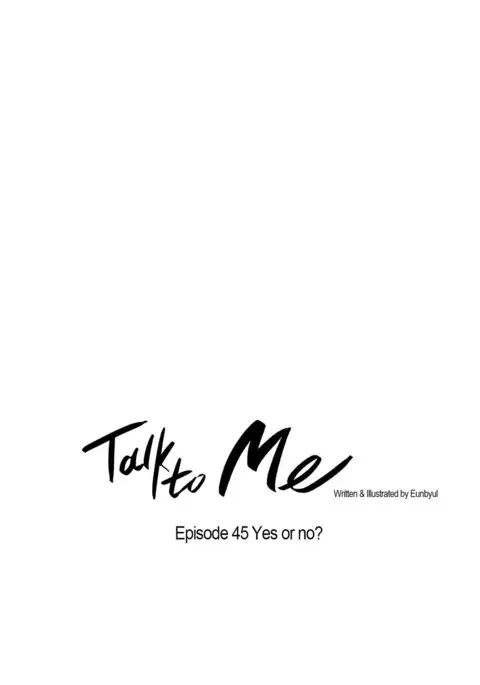 Talk To Me Ch.1-45