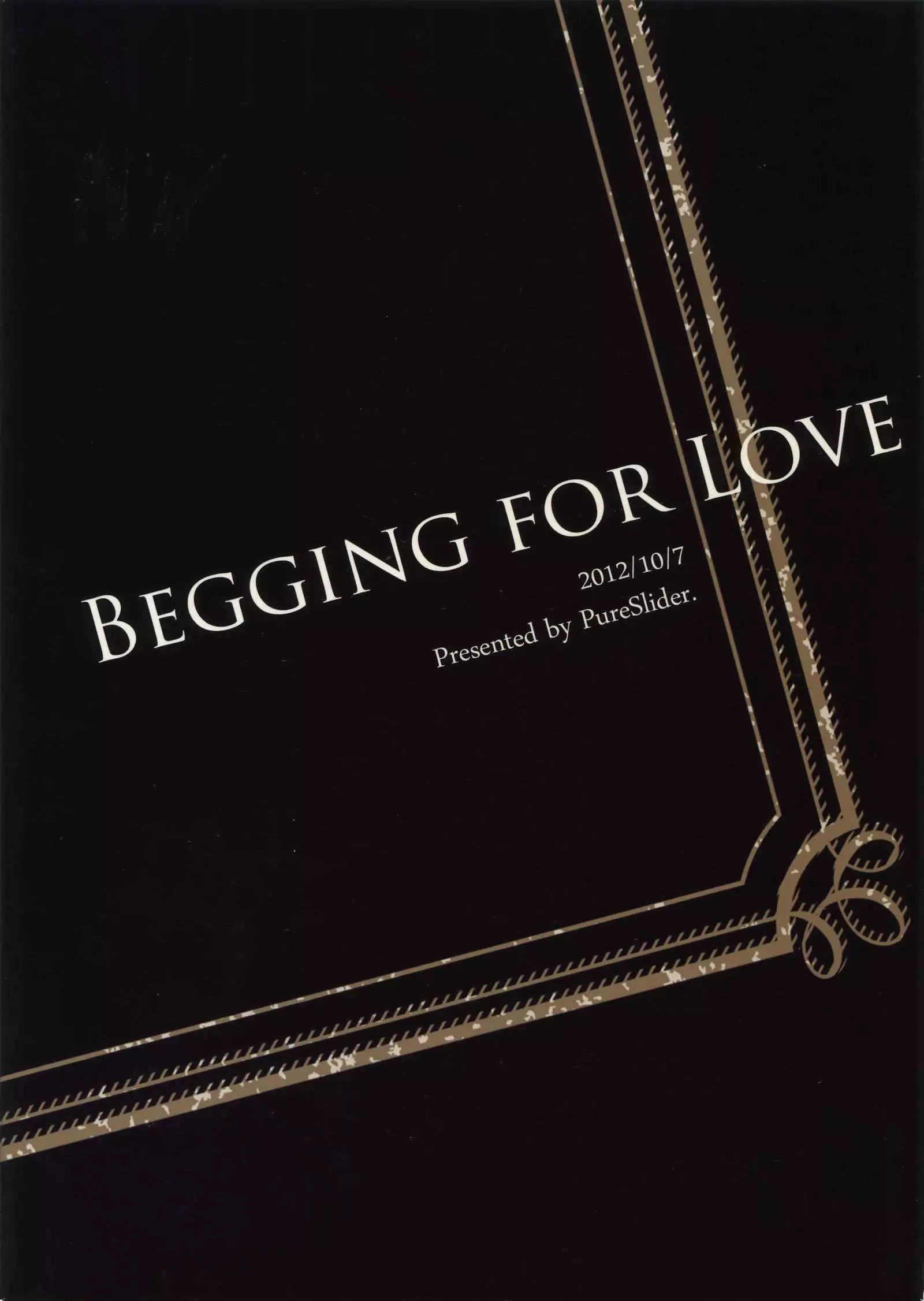 BEGGING FOR LOVE