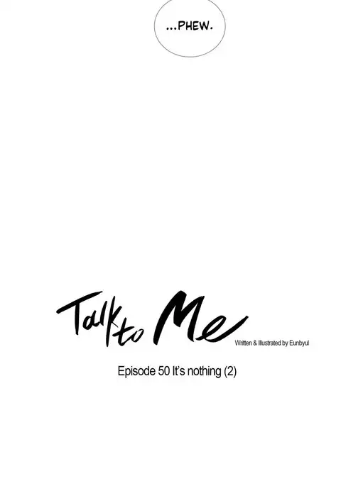 Talk To Me Ch.1-51