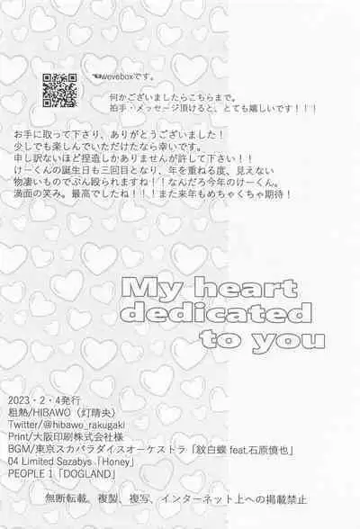 My heart dedicated to you