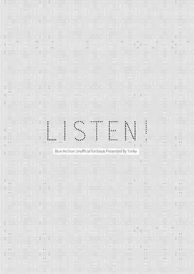 LISTEN!