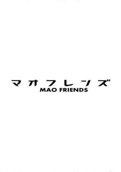 MAO FRIENDS