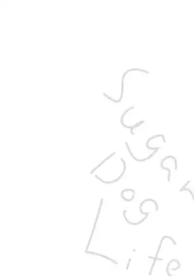Sugar Dog Life Ch. 1-6