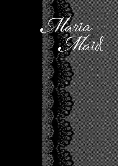 Maria xx Maid